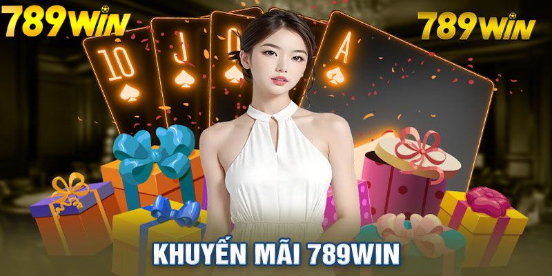 789win cung cấp ngập tràn khuyến mãi